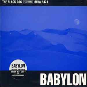 The Black Dog Featuring Ofra Haza - Babylon FLAC album
