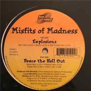 Misfits Of Madness - Explosions / Peace The Hell Out FLAC album