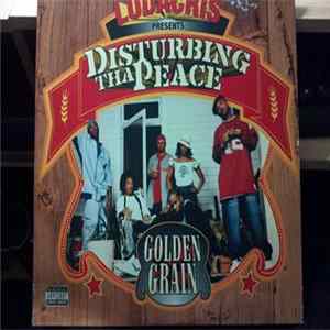 Disturbing Tha Peace - Golden Grain FLAC album