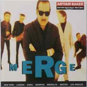Arthur Baker And The Backbeat Disciples - Merge FLAC album