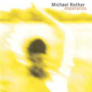 Michael Rother - Esperanza FLAC album