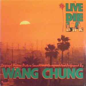 Wang Chung - To Live And Die In L.A. FLAC album