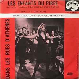 Makadopoulos Et Son Orchestre Grec - Les Enfants Du Piree FLAC album