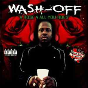 Wash-Off - A Rose 4 All You Hoes FLAC album