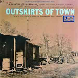 The Prestige Blues-Swingers - Outskirts Of Town FLAC album