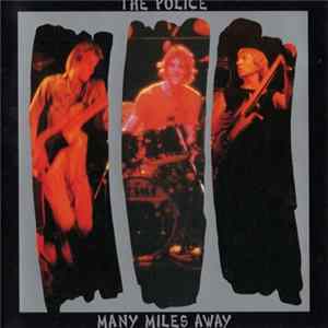 The Police - Many Miles Away FLAC album