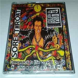 Sore Throat - Disgrace To The Corpse Of Sid / Unhindered By Talent FLAC album