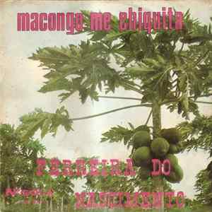 Ferreira Do Nascimento - Macongo Me Chiquita FLAC album