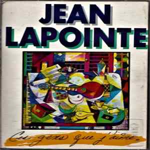 Jean Lapointe - Ces Gens Que J'aime FLAC album