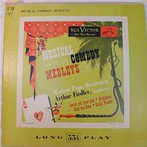 Arthur Fiedler, The Boston Pops Orchestra - Musical Comedy Medleys FLAC album
