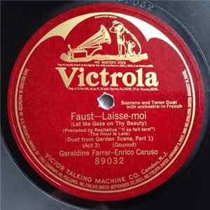 Geraldine Farrar - Enrico Caruso - Faust—Laisse-moi FLAC album