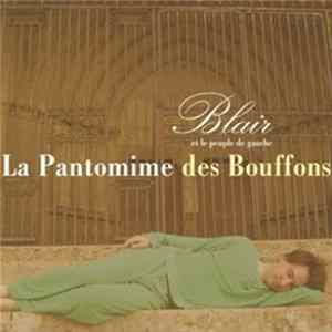 Blair et le peuple de gauche - La Pantomime des Bouffons FLAC album