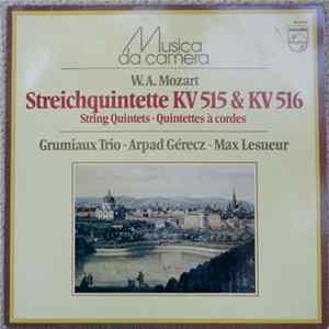 W.A. Mozart - Grumiaux Trio, Arpad Gérecz, Max Lesueur - Streichquintette KV 593 & KV 614 / String Quintets In D, K.593 & E Flat, K.614 FLAC album