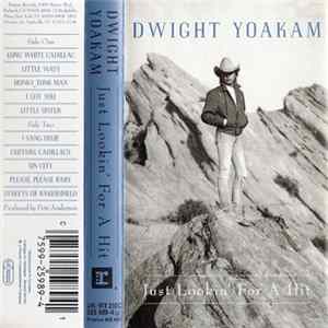 Dwight Yoakam - Just Lookin' For A Hit FLAC album