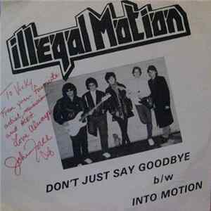 Illegal Motion - Don't Just Say Goodbye FLAC album