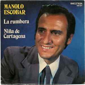 Manolo Escobar - La Rumbera / Niña De Cartagena FLAC album