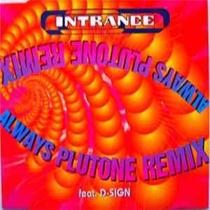 Intrance Feat. D-Sign - Always Plutone Remix FLAC album