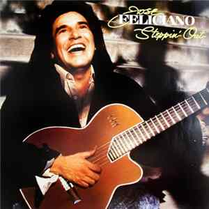 José Feliciano - Steppin' Out FLAC album