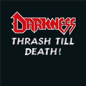 Darkness - Thrash till Death! FLAC album