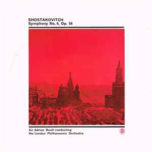 Shostakovich, Sir Adrian Boult Conducting The London Philharmonic Orchestra - Symphony No. 6, Op. 54 FLAC album