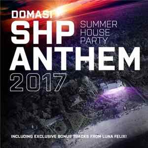 Domasi - SHP (Summer House Party) Anthem 2017 FLAC album