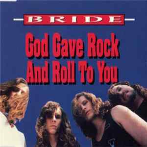 Bride - God Gave Rock And Roll To You FLAC album