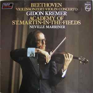 Beethoven, Gidon Kremer, Academy Of St.Martin-In-The-Fields, Neville Marriner - Violinkonzert • Violin Concerto FLAC album