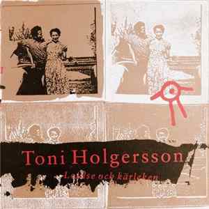 Toni Holgersson - Louise Och Kärleken FLAC album