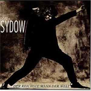 Götz v. Sydow - Der Reichste Mann Der Welt FLAC album