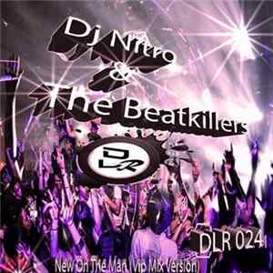 DJ Nitro & The Beatkillers - New On The Man (VIP Mix) FLAC album