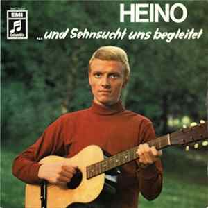 Heino - ... Und Sehnsucht Uns Begleitet FLAC album
