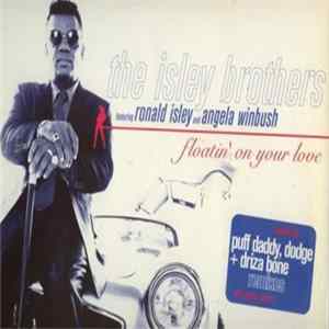 The Isley Brothers Featuring Ronald Isley And Angela Winbush - Floatin' On Your Love FLAC album