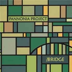Pannonia Project - The Bridge FLAC album