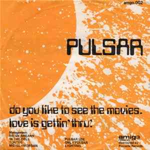 Pulsar - Do You Like To See The Movies FLAC album