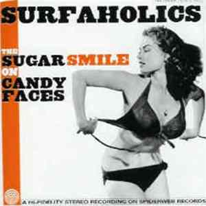 Surfaholics - The Sugar Smile On Candy Faces FLAC album
