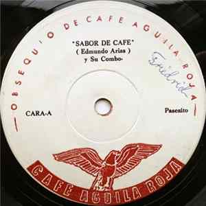 Edmundo Arias y Su Combo - Sabor De Cafe / la Calidad En Su Hogar FLAC album