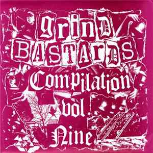 Various - Grind Bastards Compilation Vol. Nine FLAC album