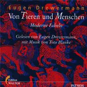 Eugen Drewermann, Toto Blanke - Von Tieren und Menschen - Moderne Fabeln FLAC album