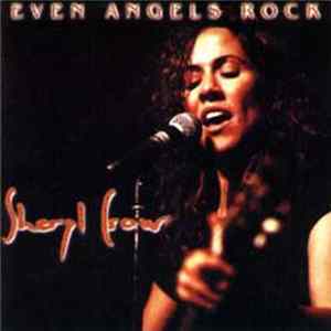 Sheryl Crow - Even Angels Rock FLAC album
