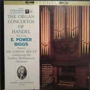 E. Power Biggs - The Organ Concertos Of Handel, Nos. 13-16 FLAC album