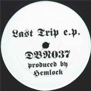 Hemlock - Last Trip E.P. FLAC album