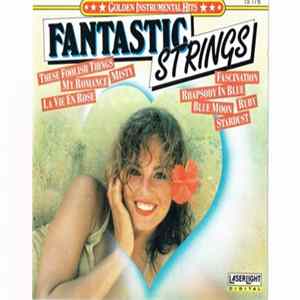 Fantastic Strings - Golden Instrumental Hits FLAC album