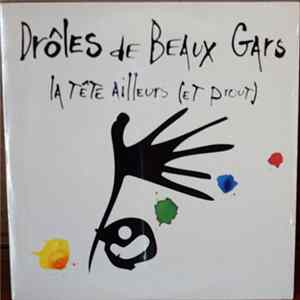 Drôles De Beaux Gars - La Tête Ailleurs (Et Prout) FLAC album