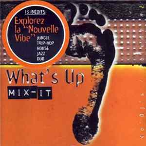 Various - What's Up Mix-It: Mo' DJ's / Volume # 2 FLAC album