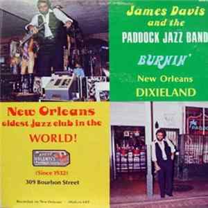James Davis And The Paddock Jazz Band - Burnin' New Orleans Dixieland FLAC album