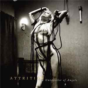 Attrition - The Unraveller Of Angels FLAC album