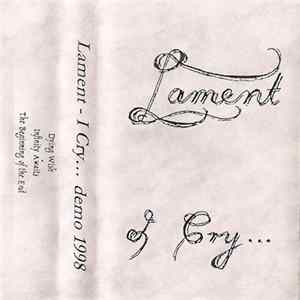 Lament - I Cry ... FLAC album