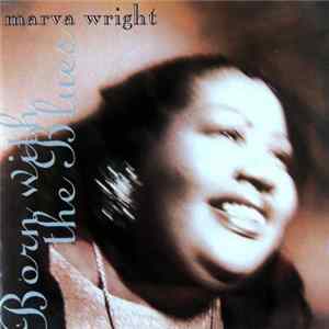 Marva Wright - Born With The Blues FLAC album