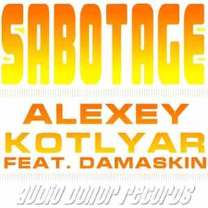 Alexey Kotlyar Feat. Damaskin - Sabotage FLAC album