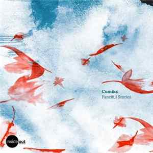 Cumiks - Fanciful Stories FLAC album